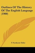 Cover: Outlines Of The History Of The English Language (1900) - Kessinger Publishing
