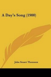 Enlarge image Cover: A Day's Song (1900) - Kessinger Publishing