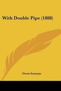 Cover: With Double Pipe (1888) - Kessinger Publishing