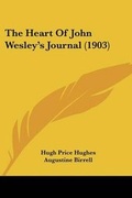 Cover: The Heart Of John Wesley's Journal (1903) - Kessinger Publishing