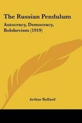 Cover: The Russian Pendulum - Kessinger Publishing