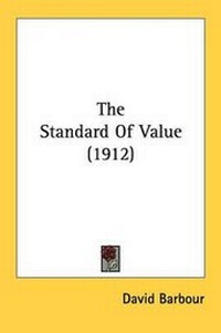 Enlarge image Cover: The Standard Of Value (1912) - Kessinger Publishing