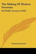 Cover: The Making Of Modern Germany - Kessinger Publishing
