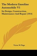 Cover: The Modern Gasoline Automobile V1 - Kessinger Publishing