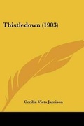 Cover: Thistledown (1903) - Kessinger Publishing