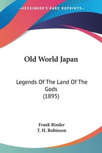 Abbildung von: Old World Japan - Kessinger Publishing