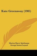 Cover: Kate Greenaway (1905) - Kessinger Publishing