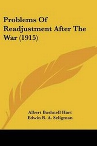 Enlarge image Cover: Problems Of Readjustment After The War (1915) - Kessinger Publishing