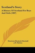 Cover: Scotland's Story - Kessinger Publishing