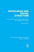 Cover: Knowledge and Social Structure (RLE Social Theory) - Routledge