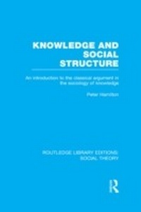 Enlarge image Cover: Knowledge and Social Structure (RLE Social Theory) - Routledge