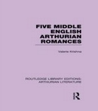 Abbildung von: Five Middle English Arthurian Romances - Routledge