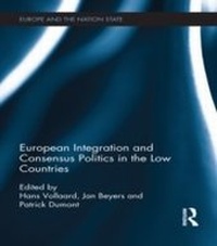 Enlarge image Cover: European Integration and Consensus Politics in the Low Countries - Routledge
