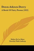 Cover: Down-Adown-Derry - Kessinger Publishing