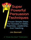 Cover: 7 Super Powerful Persuasion Techniques - Lulu.com