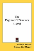 Cover: The Pageant Of Summer (1901) - Kessinger Publishing