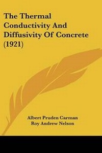Enlarge image Cover: The Thermal Conductivity And Diffusivity Of Concrete (1921) - Kessinger Publishing