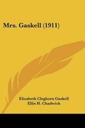 Cover: Mrs. Gaskell (1911) - Kessinger Publishing