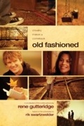Cover: Old Fashioned - Tyndale Fiction