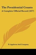 Cover: The Presidential Counts - Kessinger Publishing