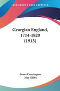 Cover: Georgian England, 1714-1820 (1913) - Kessinger Publishing