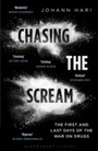 Cover: Chasing the Scream - Bloomsbury Publishing PLC