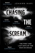 Cover: Chasing the Scream - Bloomsbury Publishing PLC