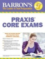 Cover: Barron's Praxis Core Exams - Barron's Educational Series