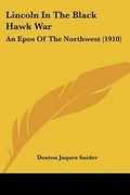 Cover: Lincoln In The Black Hawk War - Kessinger Publishing