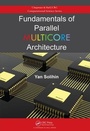 Cover: Fundamentals of Parallel Multicore Architecture - Chapman & Hall/CRC