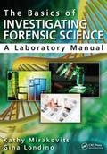 Cover: The Basics of Investigating Forensic Science - Apple Academic Press Inc.