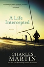 Cover: A Life Intercepted - Hachette Nashville