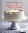 Cover: Baking with Less Sugar - Chronicle Books
