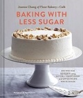 Cover: Baking with Less Sugar - Chronicle Books