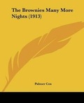 Cover: The Brownies Many More Nights (1913) - Kessinger Publishing