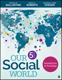 Enlarge image Cover: Our Social World - SAGE Publications Inc