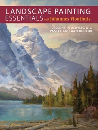 Abbildung von: Landscape Painting Essentials with Johannes Vloothuis - North Light Books