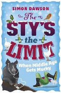 Enlarge image Cover: The Sty's the Limit - Orion (an Imprint of The Orion Publishing Group Ltd )
