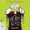 Cover: The Heart of Glass - Bolinda Audio Books