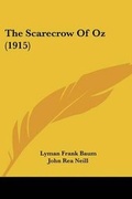 Cover: The Scarecrow Of Oz (1915) - Kessinger Publishing