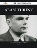 Cover: Alan Turing 195 Success Facts - Everything You Need to Know about Alan Turing - Emereo Publishing