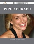 Cover: Piper Perabo 84 Success Facts - Everything You Need to Know about Piper Perabo - Emereo Publishing