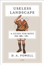 Cover: Useless Landscape, or A Guide for Boys - Graywolf Press