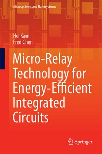 Enlarge image Cover: Micro-Relay Technology for Energy-Efficient Integrated Circuits - Springer