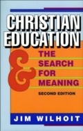 Cover: Christian Education and the Search for Meaning - Baker Publishing Group