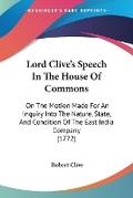 Cover: Lord Clive's Speech In The House Of Commons - Kessinger Publishing