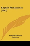 Cover: English Monasteries (1913) - Kessinger Publishing