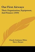 Cover: Our First Airways - Kessinger Publishing