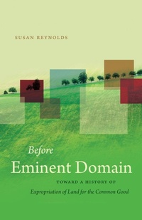 Enlarge image Cover: Before Eminent Domain - The University of North Carolina Press