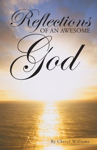 Enlarge image Cover: Reflections of an Awesome God - WestBow Press